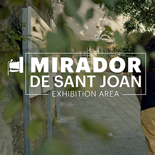 Mirador de Sant Joan - Exhibition Area